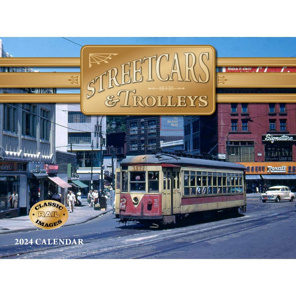 Street Cars and Trollies 2024 Wall Calendar