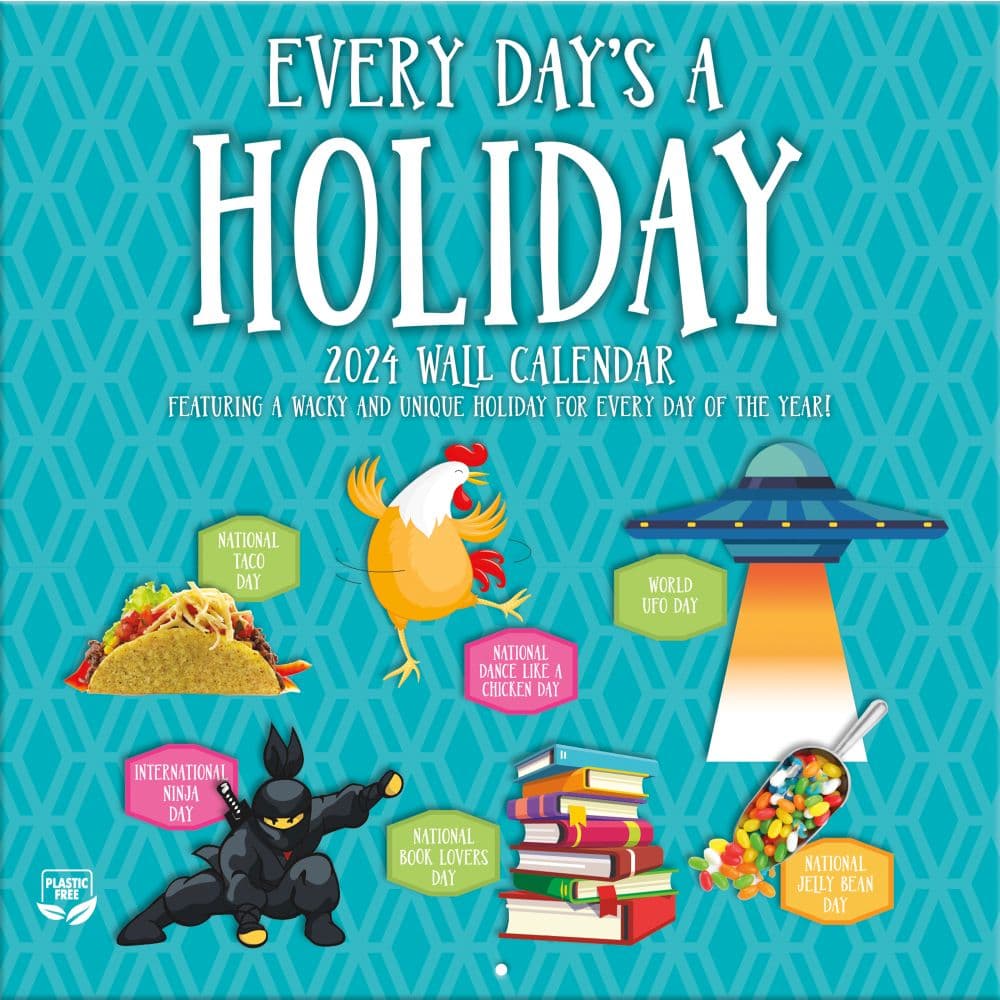 Everydays A Holiday 2024 Wall Calendar