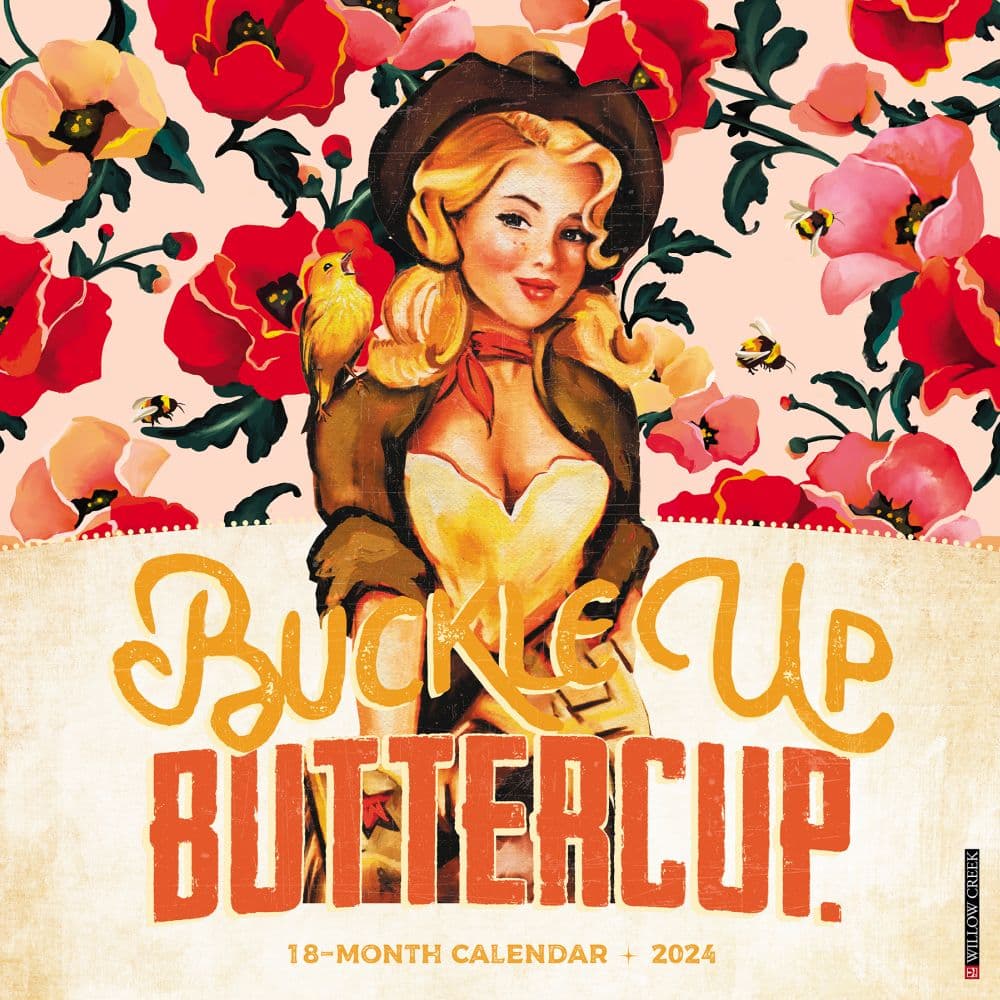 Buckle Up Buttercup 2024 Wall Calendar