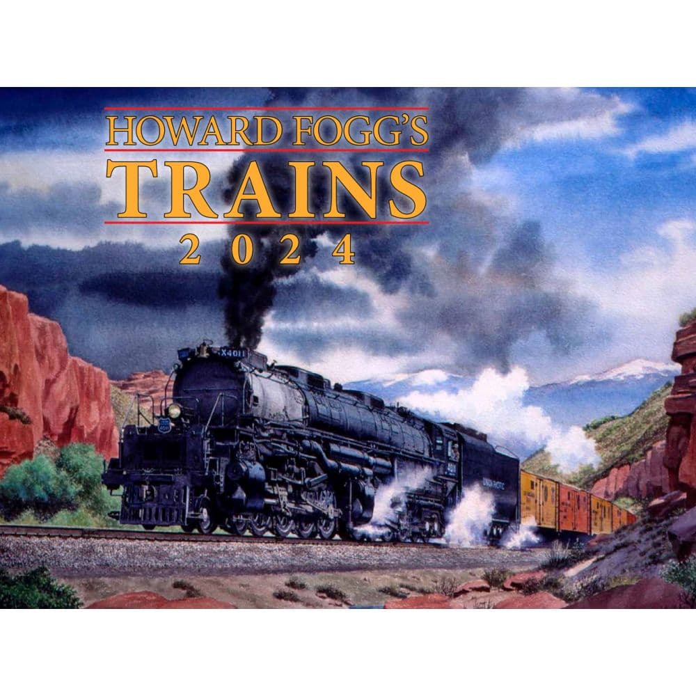 Trains Howard Foggs 2024 Wall Calendar