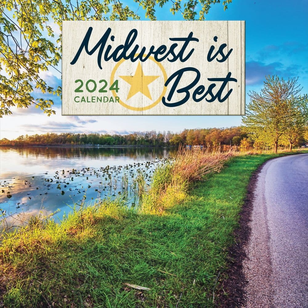 Midwest Is Best 2024 Wall Calendar