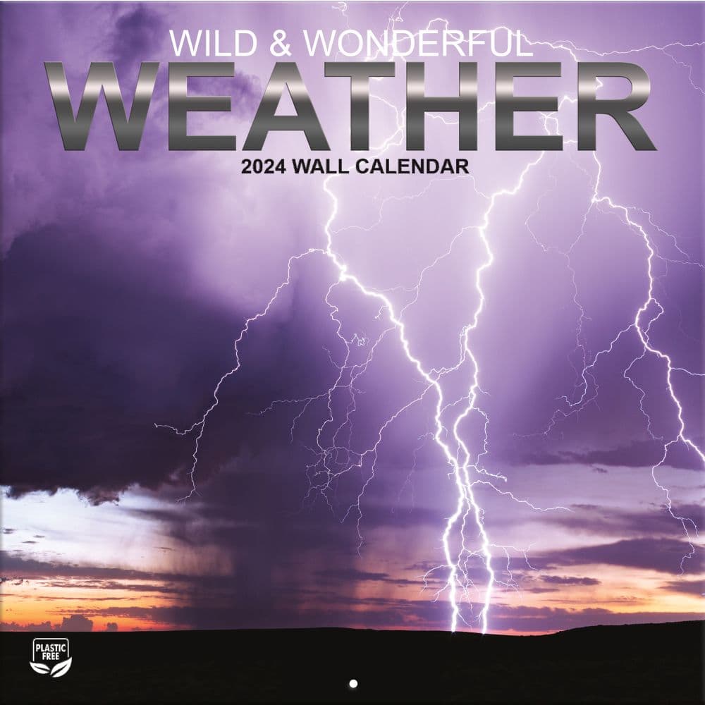 Wild and Wonderful Weather 2024 Wall Calendar