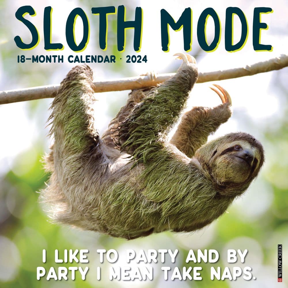 Sloth Mode 2024 Wall Calendar