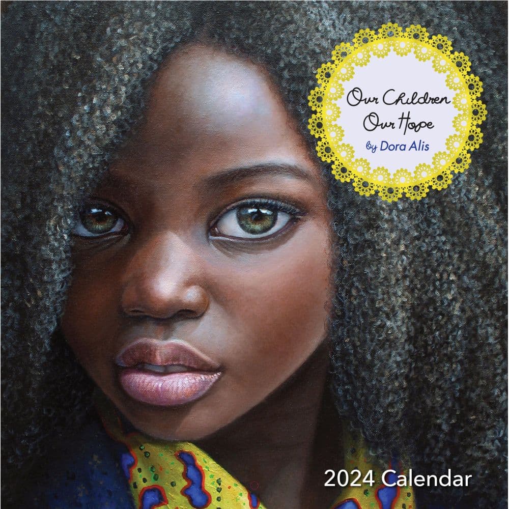 Our Children Our Hope 2024 Wall Calendar